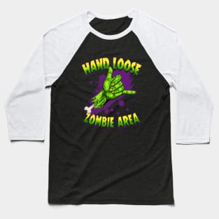 Hand Loose. Zombie Area Baseball T-Shirt